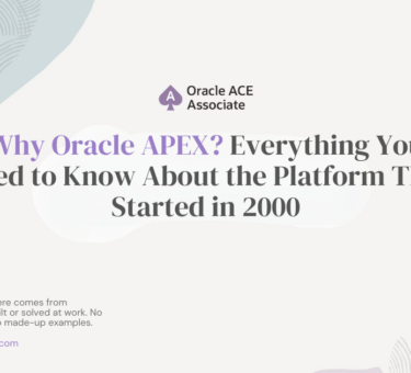Why Oracle APEX