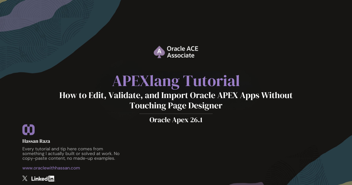 APEXlang Tutorial: How to Edit, Validate, and Import Oracle APEX Apps Without Touching Page Designer