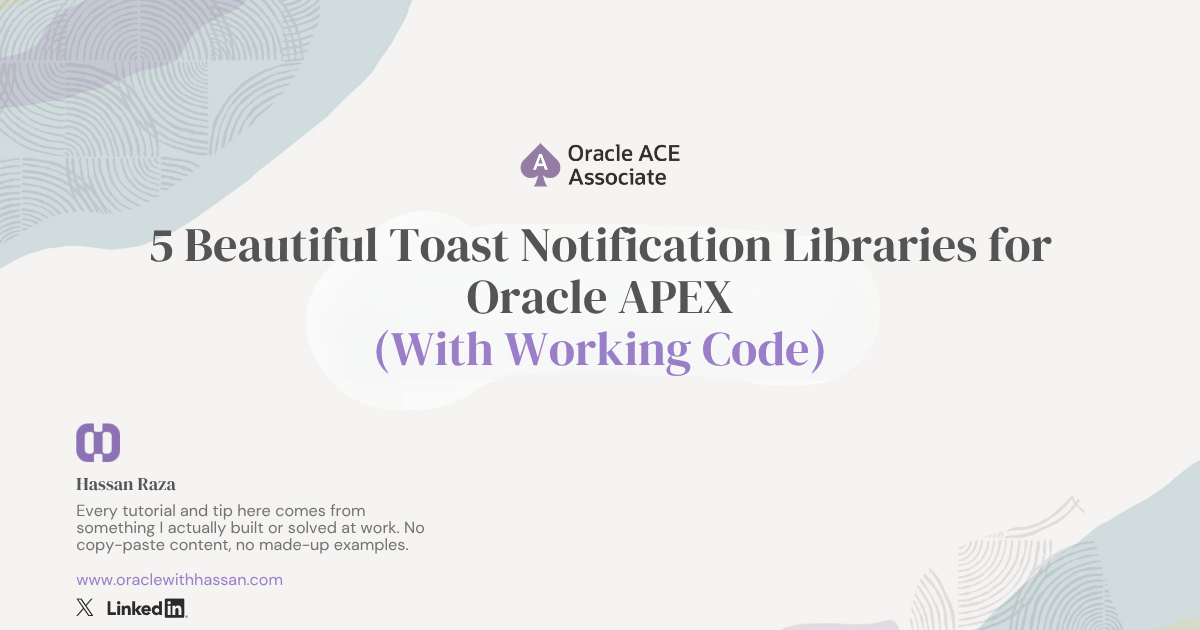 5 Beautiful Toast Notification Libraries for Oracle APEX (With Working Code)