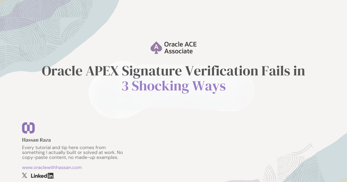 Oracle APEX Signature Verification Fails in 3 Shocking Ways